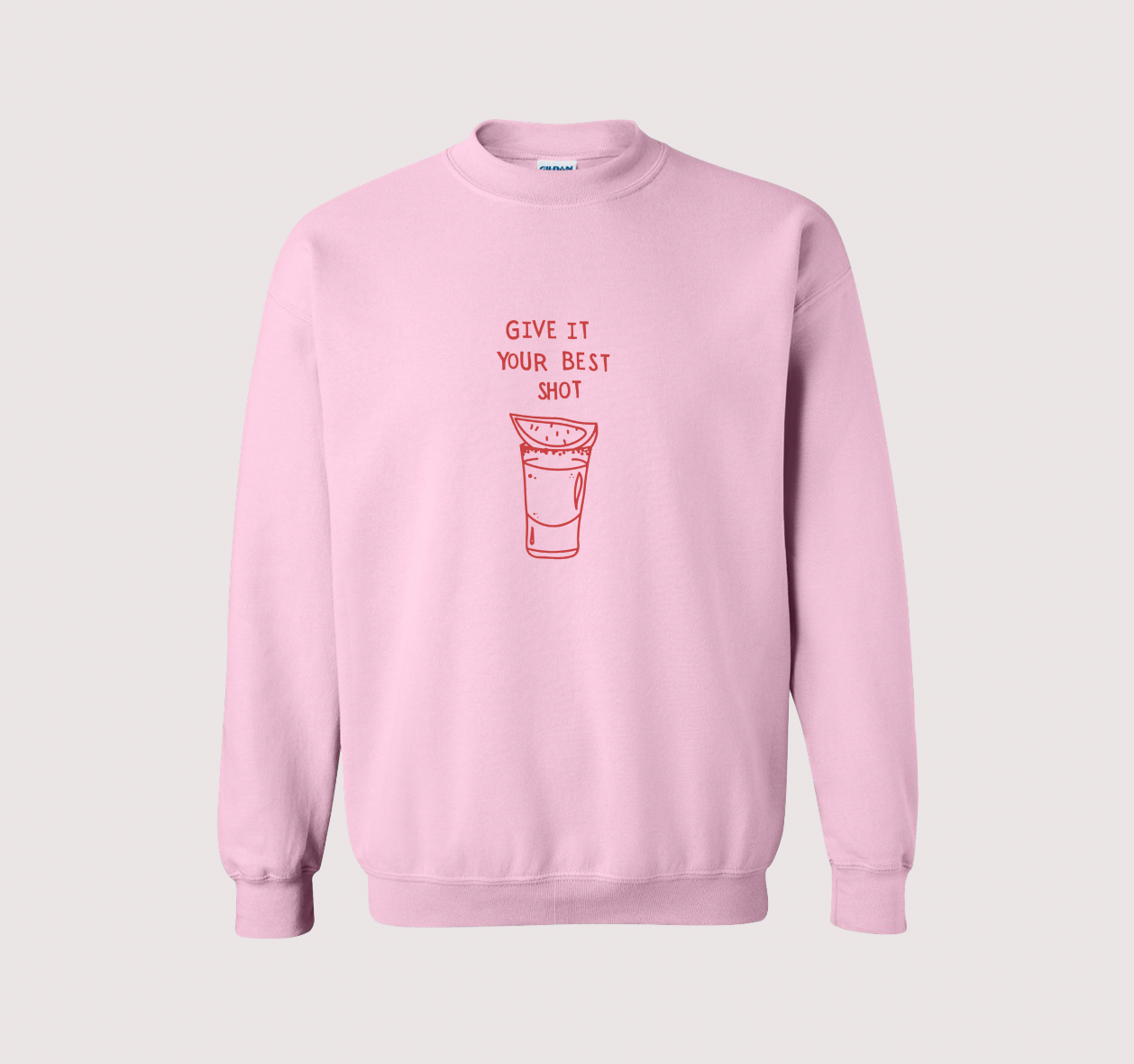 "GIVE IT YOUR BEST SHOT" Tequila Pink Retro Tee Shirt Sweater Sweatshirt