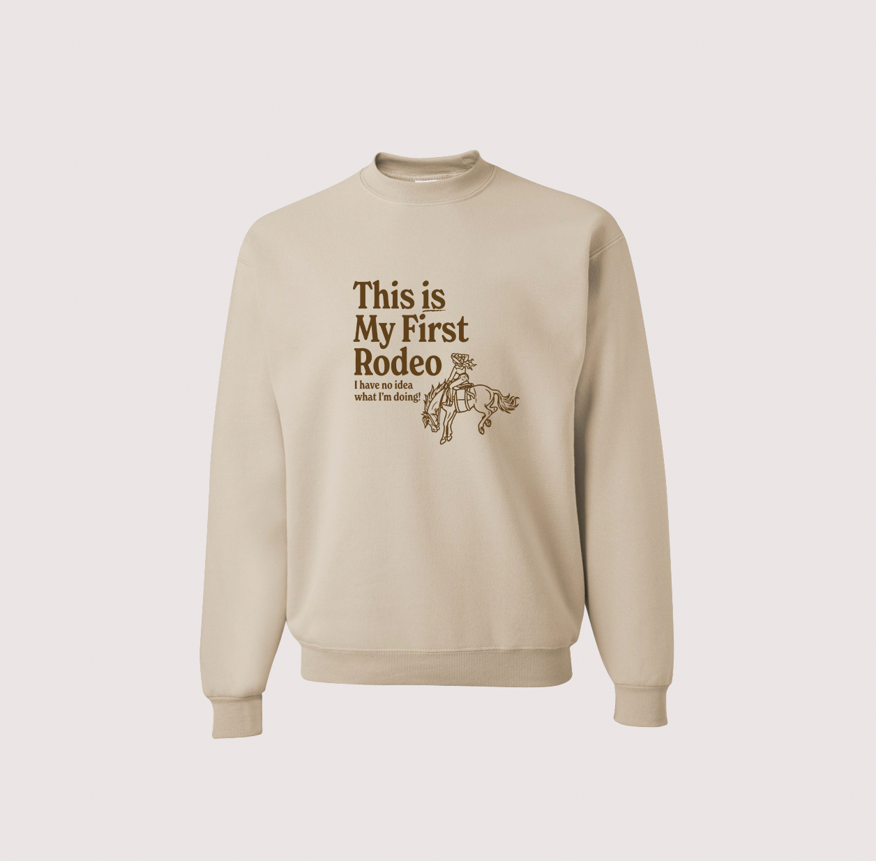 This is My First Rodeo Tee Shirt Sweater Sweatshirt