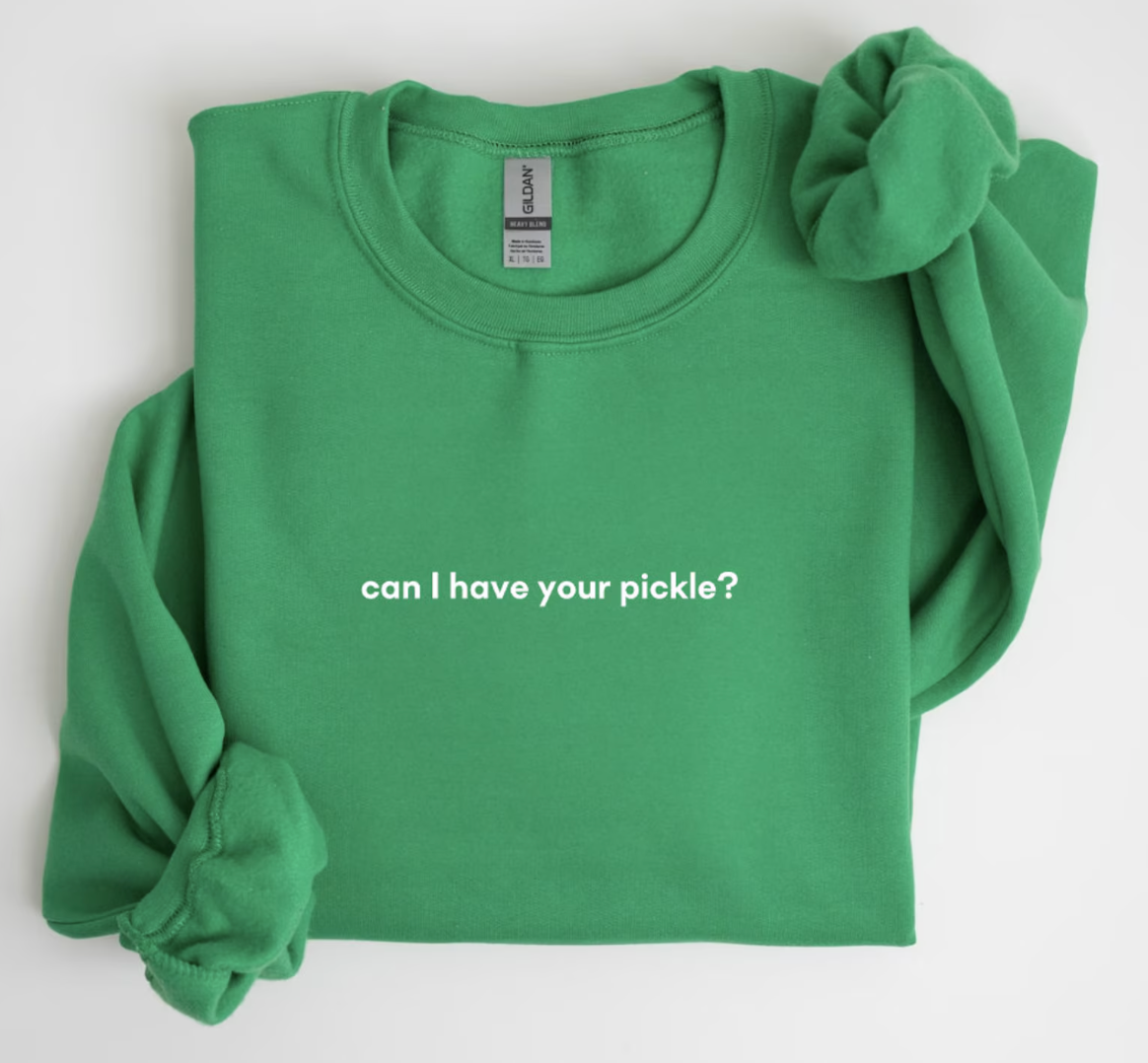 'Can I have your Pickle?' Embroidered Sweatshirt - Fun Pickle Lover's Hoodie for Foodies - Cool Crewneck Unisex Sweater - Novelty Birthday Gift Idea